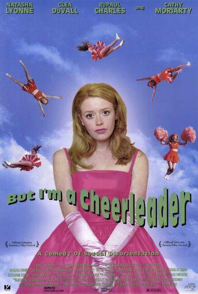 BUT I'M A CHEERLEADER: A MOVIE AHEAD OF ITS TIME